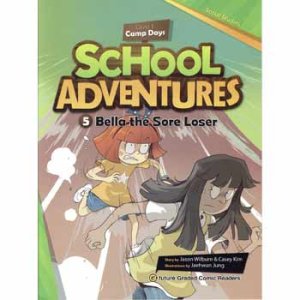 画像: 【TL-80024】CD付き絵本 "SCHOOL ADVENTURES"-LEVEL 1-5 "BELLA THE SORE LOSER"