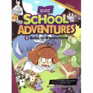 画像: 【TL-80027】CD付き絵本 "SCHOOL ADVENTURES"-LEVEL 2-2 "BELLA IN WONDERLAND"